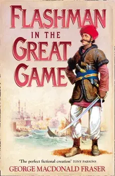 Flashman in the Great Game, Paperback/George MacDonald Fraser