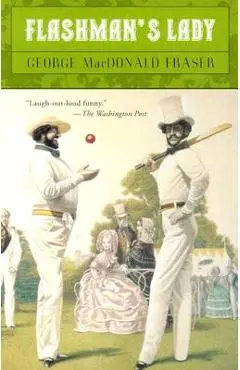 Flashman's Lady - George Macdonald Fraser