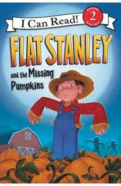 Flat Stanley and the Missing Pumpkins - Jeff Brown