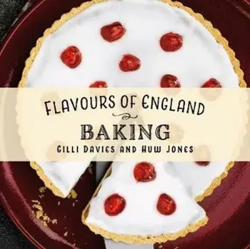 Flavours of England: Baking, Hardback/Gilli Davies