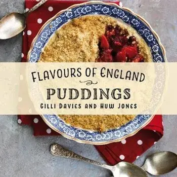 Flavours of England: Puddings, Hardback/Gilli Davies