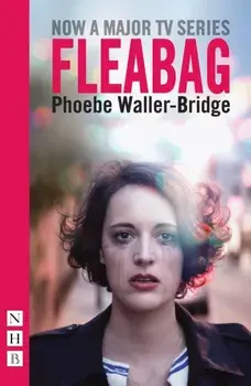 Fleabag (TV Tie-In Edition), Paperback/Phoebe Waller-Bridge
