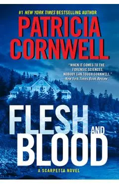 Flesh and Blood - Patricia Cornwell