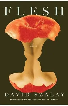 Flesh - David Szalay