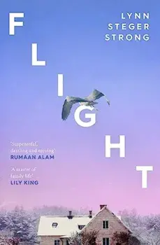 Flight. 'A master of family life' - Lily King, Paperback/Lynn Steger Strong