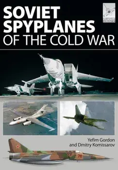 Flight Craft 1: Soviet Spyplanes of the Cold War, Paperback/Gordon Yefim