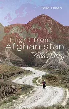 Flight from Afghanistan. Tella's Story, Paperback/Tella Omeri