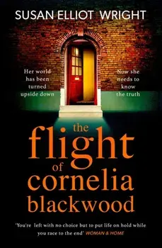 Flight of Cornelia Blackwood, Paperback/Susan Elliot Wright