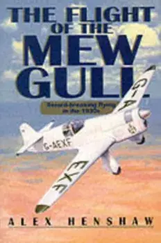 Flight of the Mew Gull, Paperback/Alex Henshaw