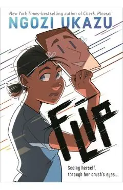 Flip - Ngozi Ukazu