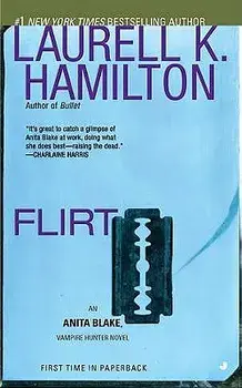 Flirt: An Anita Blake, Vampire Hunter Novel/Laurell K. Hamilton