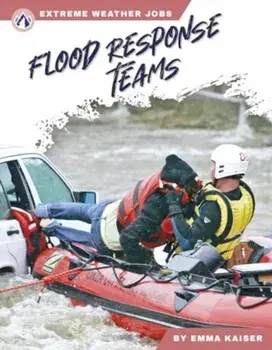Flood Response Teams, Hardback/Emma Kaiser