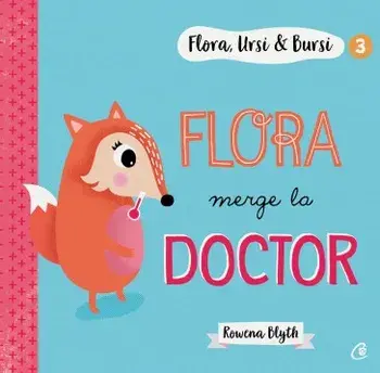 Flora merge la doctor. Volumul 3/Rowena Blyth