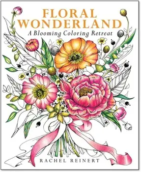 Floral Wonderland. A Blooming Coloring Retreat, Paperback/Rachel Reinert