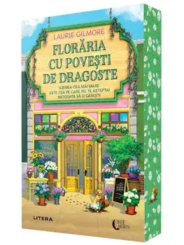 Floraria cu povesti de dragoste/Laurie Gilmore