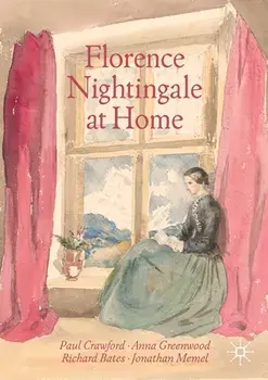 Florence Nightingale at Home, Paperback/Paul Crawford