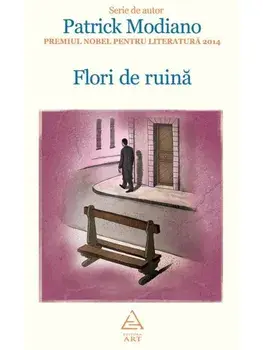 Flori de ruina/Patrick Modiano