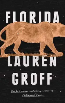 Florida, Hardcover/Lauren Groff