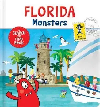 Florida Monsters: A Search and Find Book, Board Books/Corinne Delporte