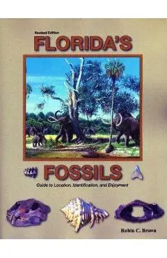Florida's Fossils, Third Edition - Robin C. Brown