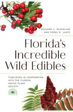 Florida's Incredible Wild Edibles, 2nd Edition - Florida Native Plant Society