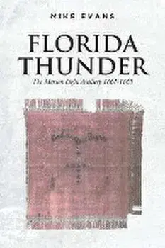 Florida Thunder: The Marion Light Artillery 1861-1865, Paperback/Mike Evans