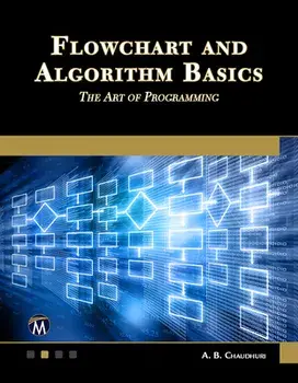 Flowchart and Algorithm Basics: The Art of Programming, Paperback/A. B. Chaudhuri