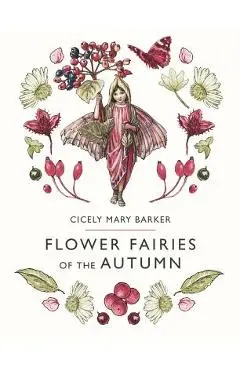 Flower Fairies of the Autumn - Cicely Mary Barker