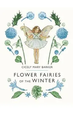 Flower Fairies of the Winter - Cicely Mary Barker