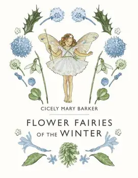 Flower Fairies of the Winter, Hardback/Cicely Mary Barker