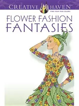 Flower Fashion Fantasies, Paperback/Ming-Ju Sun