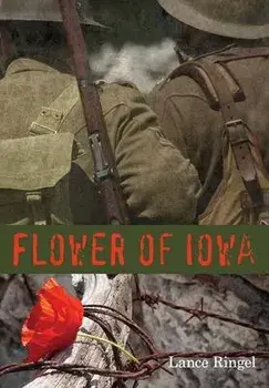 Flower of Iowa, Hardcover/Lance Ringel