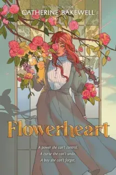Flowerheart, Paperback/Catherine Bakewell