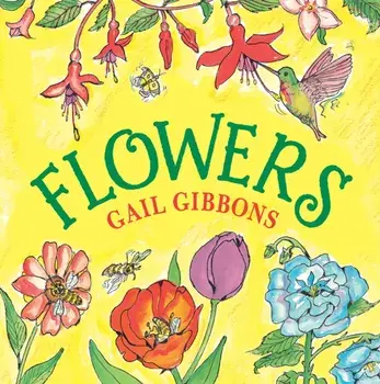Flowers, Paperback/Gail Gibbons
