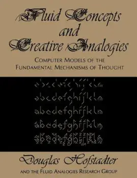 Fluid Concepts and Creative Analogies, Paperback/Douglas R. Hofstadter
