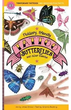 Fluttery, Friendly Tattoo Butterflies and Other Insects: 81 -