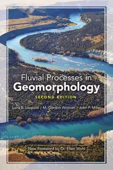 Fluvial Processes in Geomorphology: Seco, Paperback/Luna B. Leopold