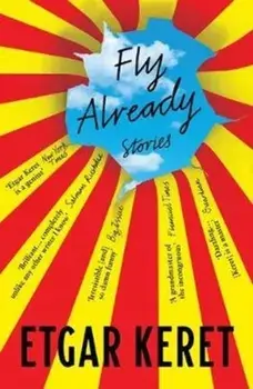 Fly Already, Paperback/Etgar Keret