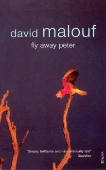 Fly Away Peter, Paperback/David Malouf