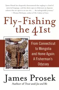 Fly-Fishing the 41st, Paperback/James Prosek