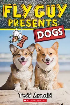 Fly Guy Presents: Dogs, Paperback/Tedd Arnold