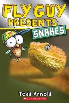 Fly Guy Presents: Snakes (Scholastic Reader, Level 2), Paperback/Tedd Arnold