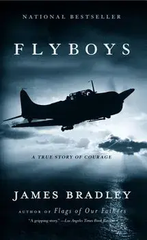 Flyboys: A True Story of Courage, Hardcover/James Bradley
