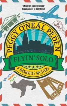 Flyin' Solo. Main, Hardback/Peggy O'Neal Peden