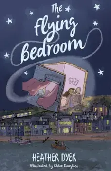 Flying Bedroom, Paperback/Heather Dyer