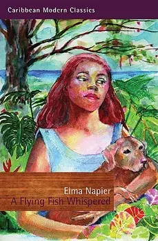 Flying Fish Whispered, a PB, Paperback/Elma Napier
