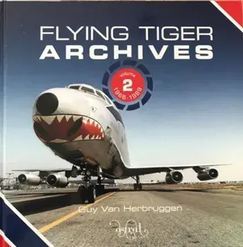 Flying Tiger Archives Volume 2:. 1966 to 1989, Illustrated ed, Hardback/Guy Van Herbruggen