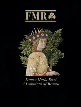 FMR Franco Maria Ricci. A Labyrinth of Beauty, Hardback/Antony Shugaar