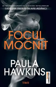 Focul mocnit/Paula Hawkins
