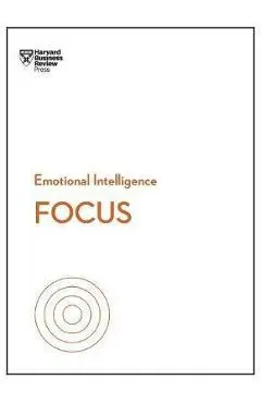 Focus (HBR Emotional Intelligence Series)
